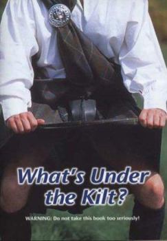 Paperback What's Under the Kilt? Book