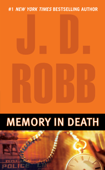 Memory in Death - Book #22 of the In Death