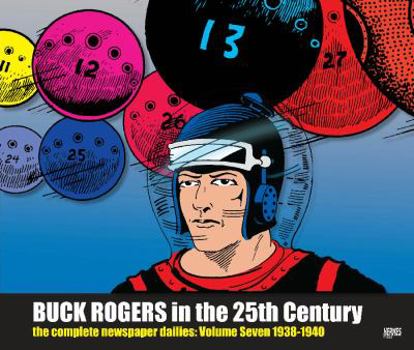 Hardcover Buck Rogers in the 25th Century: The Complete Newspaper Dailies Volume 7 Book