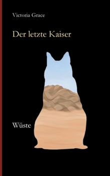 Paperback Der letzte Kaiser: Wüste [German] Book