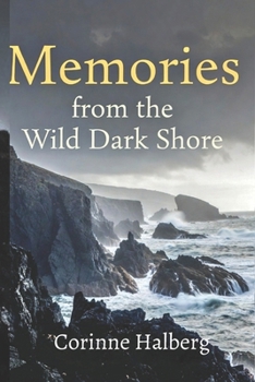 Memories from the Wild Dark Shore: A Haunting Novel of Four Girls, One Summer, and a Secret Buried for Twenty-Three Years