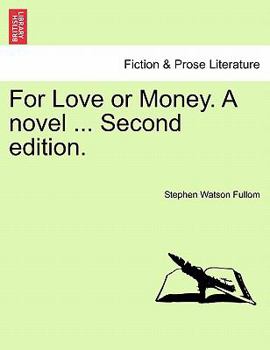 Paperback For Love or Money. a Novel ... Second Edition. Book