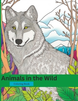 Paperback Animals in the Wild: Coloring Book