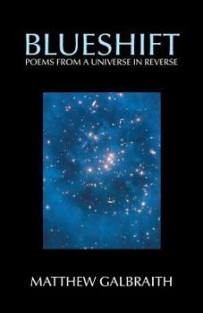 Paperback Blueshift: Poems from a Universe in Reverse Book