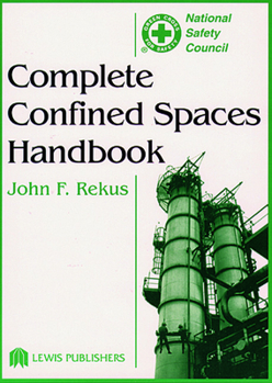 Hardcover Complete Confined Spaces Handbook Book