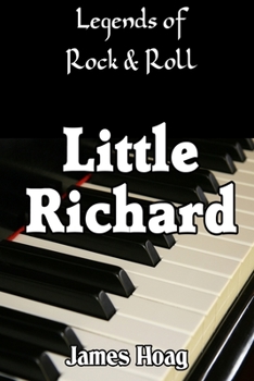 Paperback Legends of Rock & Roll - Little Richard: An unauthorized fan tribute Book