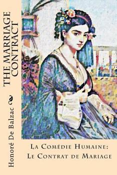 Le Contrat de mariage - Book #27 of the La Comédie Humaine