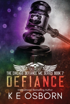 Defiance - Book #7 of the Chicago Defiance MC