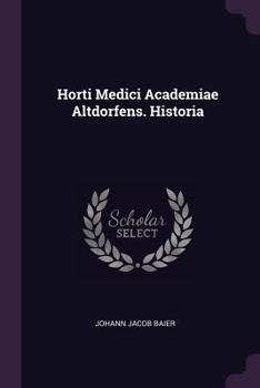 Paperback Horti Medici Academiae Altdorfens. Historia Book