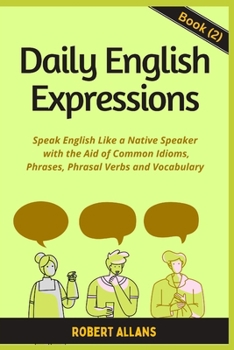Paperback Daily English Expressions (book - 2): Speak English Like a Native Book