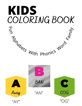 Paperback Kids Coloring Book: Phonics Word Family And Alphabets Book