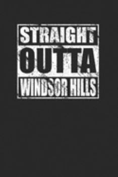 Paperback Straight Outta Windsor Hills 120 Page Notebook Lined Journal Book