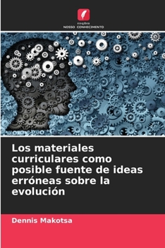 Paperback Los materiales curriculares como posible fuente de ideas erróneas sobre la evolución [Spanish] Book