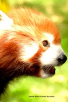 Panda Roux Carnet de notes: Journal A5 ligné original de 119 pages- Une belle idée de cadeau pour les amoureux des animaux (French Edition)