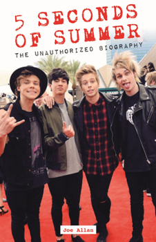 Paperback 5 Seconds of Summer: The Unauthorized Biography Book