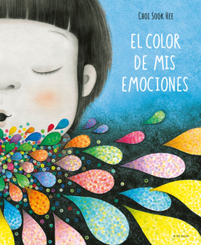 El color de mis emociones / The Color of My Emotions (Spanish Edition)