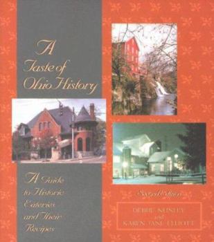 Paperback A Taste of Ohio History: A Guide to Historic Eateries and Their Recipes Book