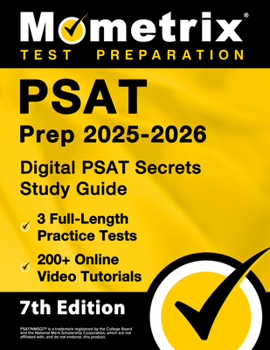 Paperback PSAT Prep 2025-2026 - 3 Full-Length Practice Tests, 200+ Online Video Tutorials, Digital PSAT Secrets Study Guide: [7th Edition] Book