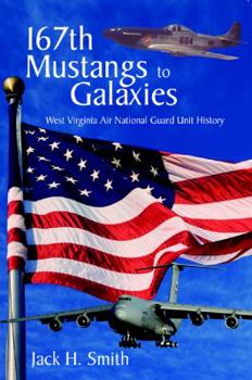 Paperback 167th Mustangs to Galaxies: West Virgina Air National Guard Unit History Book