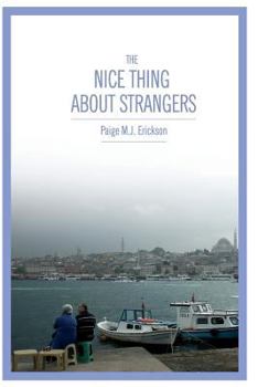 Paperback The Nice Thing About Strangers Book
