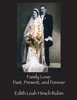 Paperback Family Love: Past, Present, and Forever Book