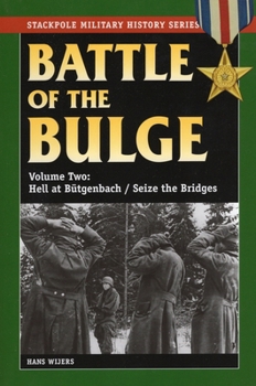 Paperback The Battle of the Bulge: Hell at B++tgenbach/Seize the Bridges Book