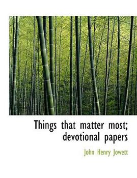 Paperback Things That Matter Most; Devotional Papers Book