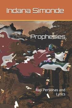 Prophesies: Rap Personas and Lyrics