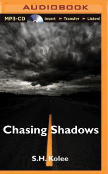 Chasing Shadows - Book #2 of the Shadow