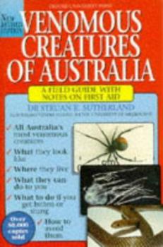 Paperback Venomous Creatures of Australia: A Field Guide with Notes on First Aid Book