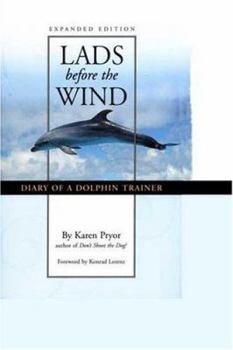 Paperback Lads Before the Wind: Diary of a Dolphin Trainer Book