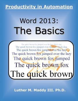 Paperback Word 2013: The Basics: Productivity in Automation Book