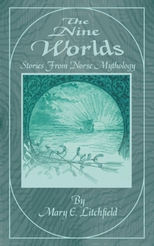 Paperback The Nine Worlds: Stories from Norse Mythology Book