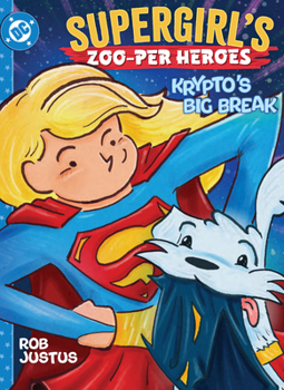 Hardcover Supergirl's Zoo-Per Heroes: Krypto's Big Break Book