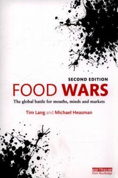 Paperback Food Wars: The Global Battle for Mouths, Minds and Markets Book