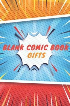 Paperback Blank Comic Book gifts: Blank Book Comic Lovers / Write and Draw Your Own Comic Gift, Variety of Templates for Creative ( Sketch Book and Note Book