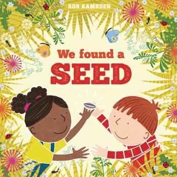 Hardcover We Found a Seed Book