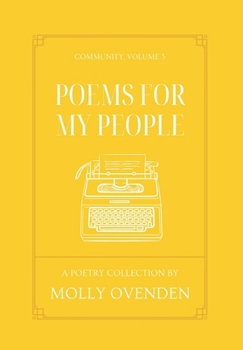 Hardcover Poems For My People: Community, Volume 3 Book