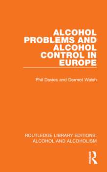 Hardcover Alcohol Problems and Alcohol Control in Europe Book