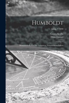 Paperback Humboldt; Monatsschrift Für Die Gesamten Naturwissenschaften; jahrg. 9 1890 Book