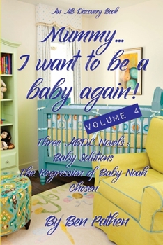 Paperback Mummy... I Want to be a baby again! Vol 4 Book
