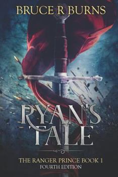 Ryan's Tale - Book  of the Ranger Prince