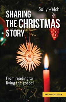 Paperback Sharing the Christmas Story: From reading to living the gospel Book