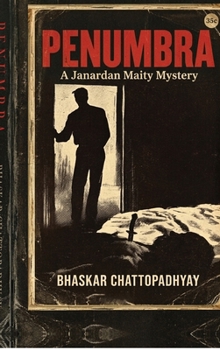 Hardcover Penumbra: A Janardan Maity Mystery Book