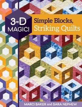 Paperback 3-D Magic! Simple Blocks, Striking Quilts Book