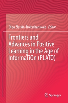 Paperback Frontiers and Advances in Positive Learning in the Age of Information (Plato) Book