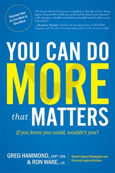 Paperback You Can Do More That Matters: If You Knew You Could, Wouldn't You? Book