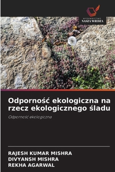 Odpornosc ekologiczna na rzecz ekologicznego sladu (Polish Edition)