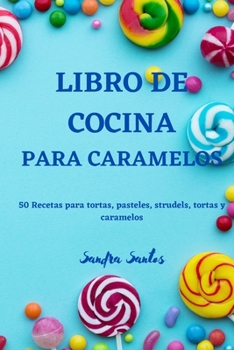 Paperback Libro de Cocina Para Caramelos [Spanish] Book