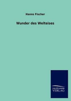 Paperback Wunder des Welteises [German] Book